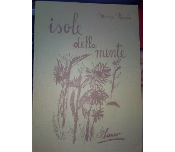 Isola della mente - Marisa Panato, 1981, Tipolitografia Francesco Borgese - S
