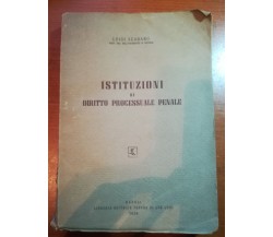 Istituzioni di diritto processuale penale - L.Scarano - Napoli - 1956 - M