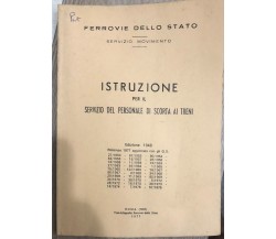 Istruzione per il servizio del personale di scorta ai treni di Ferrovie Dello St