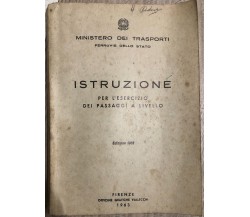 Istruzione per l’esercizio dei passaggi a livello di Ministero Dei Trasporti Fer