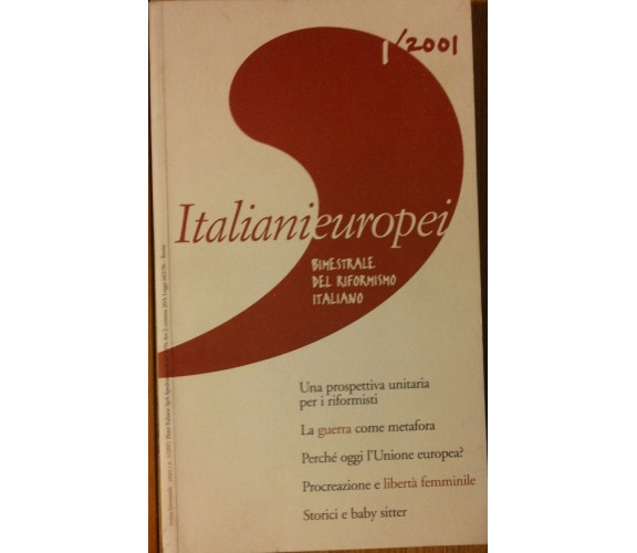 Italianieuropei bimestrale del riformismo..1/2001 - AA.VV. - Marchesi,2001 - R