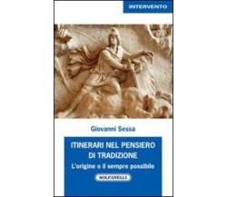  Itinerari nel pensiero di tradizione. L’origine e il sempre possibile di Giova