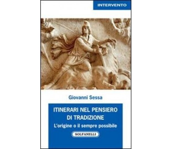  Itinerari nel pensiero di tradizione. L’origine e il sempre possibile di Giova