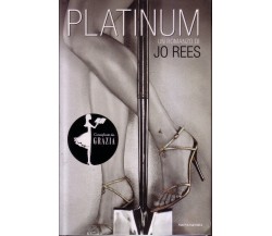 JO REES - PLATINUM -2008 - MONDADORI, OMNIBUS