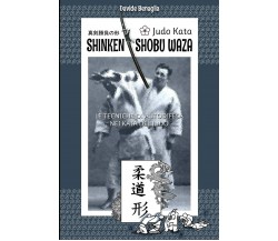 JUDO KATA: SHINKEN SHOBU WAZA - davide benaglia - 2021