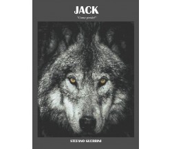 Jack. «Come prede!». Nuova ediz.	di Stefano Guerrini,  2021,  Youcanprint