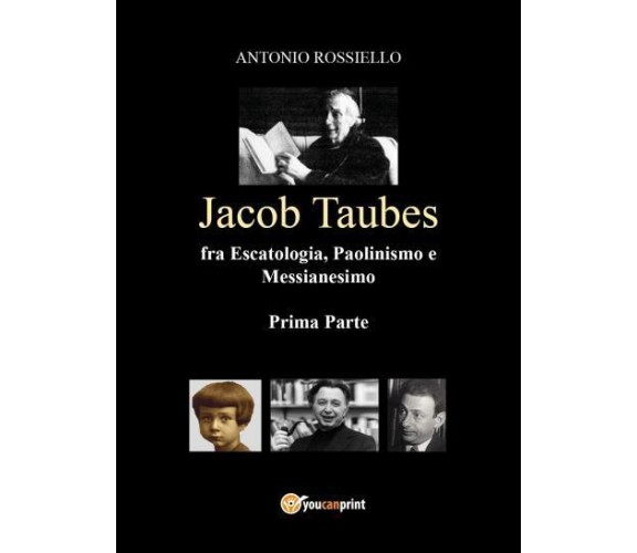 Jacob Taubes fra Escatologia, Paolinmismo e Messianesimo - Prima Parte di Antoni