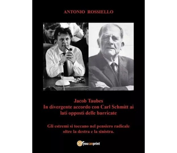 Jacob Taubes in divergente accordo con Carl Schmitt ai lati opposti delle barric