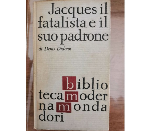 Jacques il fatalista e il suo padrone - D. Diderot - Mondadori - 1965 - AR