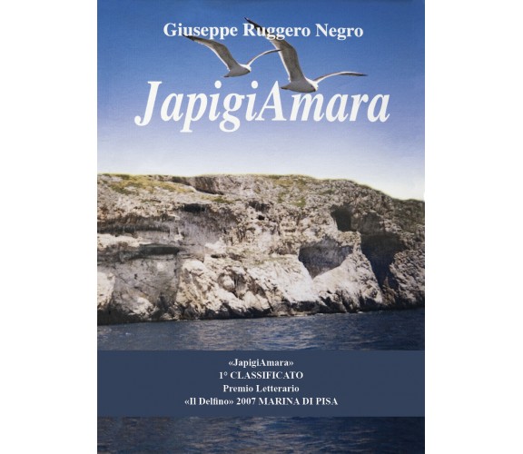Japigiamara di Giuseppe Ruggero Negro,  2020,  Youcanprint