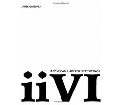 Jazz Vocabulary for Electric Bass Ii-V-i di Janek Gwizdala,  2018,  Independentl