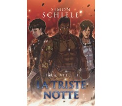 Jäck atto II: La triste notte di Simon Schiele,  2022,  Indipendently Published