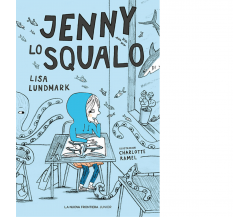 Jenny lo squalo di Lisa Lundmark - la nuova frontiera junior, 2021