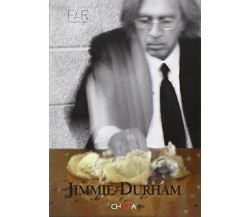 Jimmie Durham. Catalogo della mostra (Como, 22 luglio-5 settembre 2004). 