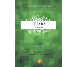Johann Simon Mayr - Sisara - Ouverture di Luca Bianchini, Anna Trombetta,  2020,