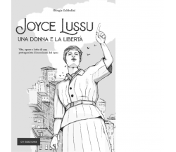 Joyce Lussu: una donna e la libertà - Giorgia Gabbolini - CR, 2021