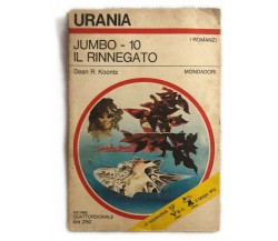 Jumbo - 10: Il rinnegato di Dean R. Koontz,  1969,  Mondadori
