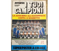 Juventus I tuoi campioni 1985-86 n. 62/1985 di Aa.vv.,  1985,  Forte Editore Mil