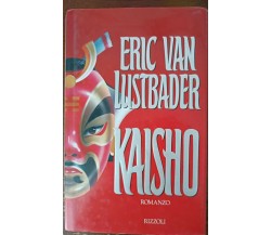Kaisho - Eric Van Lustbader - Rizzoli, 