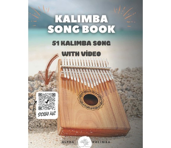 Kalimba Songbook 51 Mixed Songs for Kalimba in C 17 Keys 8,5x11 63 Pages di Fai