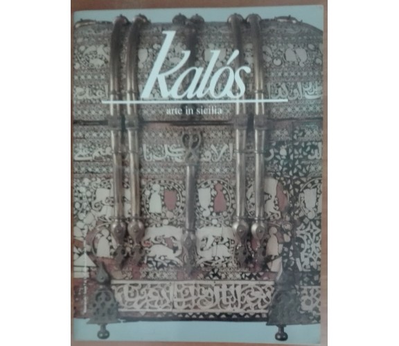 Kalos, arte in Sicilia - AA.VV. - Regione Siciliana,1995 - A