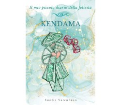 Kendama. Il mio piccolo diario della felicità di Emilia Valenzano, 2023, Youc