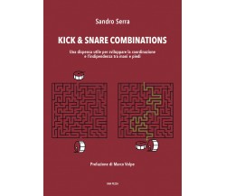 Kick & Snare Combinations di Sandro Serra,  2022,  Youcanprint