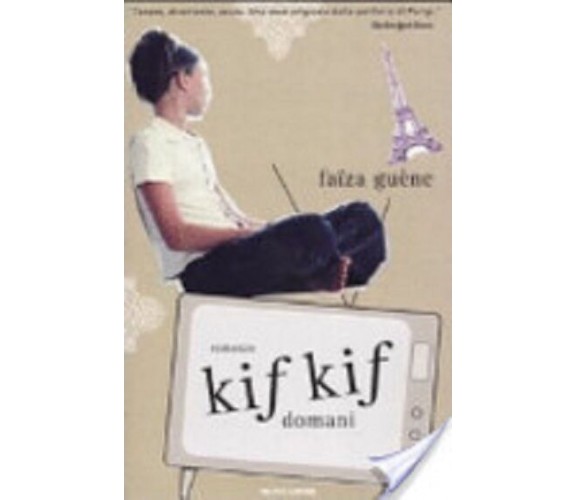 Kif kif domani - Faïza Guène - Mondadori, 2005 