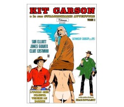 Kit Carson e le sue straordinarie avventure Vol.1 di Braz Kovalsky,  2022,  Youc