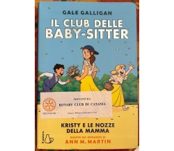 Kristy e le nozze della mamma. Il club delle baby-sitter. Vol. 6 di Gale Gallig