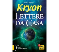 Kryon. Lettere da casa di Lee Carroll,  2021,  Macro Edizioni