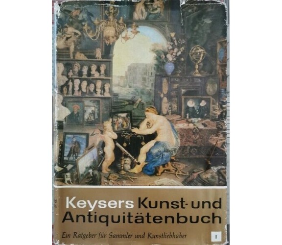 Kunst und antiquitatenbuch  di Keysers,  1965,  Keysersche - ER