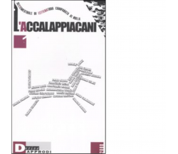 L' accalappiacani. Settemestrale di letteratura comparata al nulla vol.1