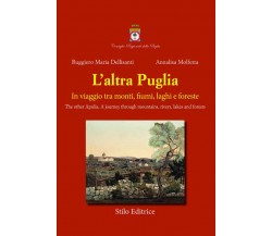 L' altra Puglia - Ruggiero Maria Dellisanti, Annalisa Molfetta - Stilo, 2023