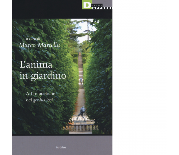 L' anima in giardino - M. Martella - DeriveApprodi editore, 2018