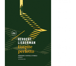 L' ospite perfetto di Herbert Lieberman - Minimum fax, 2022