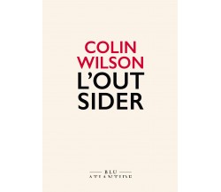 L  outsider - Colin Wilson - Blu Atlantide, 2020