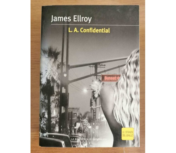 L.A. Confidential - J. Ellroy - Repubblica - 2004 - AR