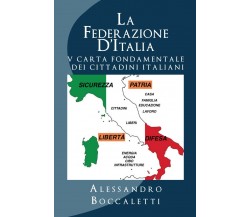 LA FEDERAZIONE D’ITALIA 2 -  Alessandro Boccaletti,  2020,  Youcanprint