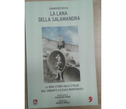 LA LANA DELLA SALAMANDRA - GIAMPIERO ROSSI - EDIESSE/L'UNITà - 2008 - M