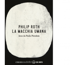LA MACCHIA UMANA (audiolibro CD MP3) di ROTH, PHILIP - Emons, 2017