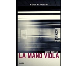 LA MANO VIOLA - Marco Paracchini - ‎Independently published, 2020