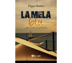LA MELA BLU - Romanzo thriller e d’amore fra Londra, Genova, Savona e dintorni