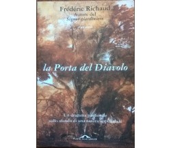 LA PORTA DEL DIAVOLO - Richaud Frederic (PONTE ALLE GRAZIE) 8879284991 Ca