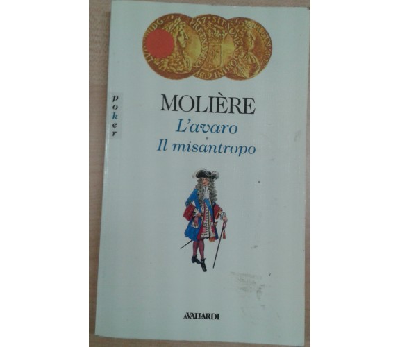 L'AVARO / IL MISANTROPO - MOLIERE - AVALLARDI - 1994 - M