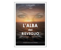 L’Alba del Risveglio - di Alba,  2017,  Youcanprint