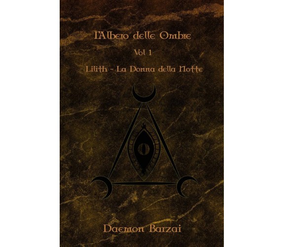 L'Albero delle Ombre - Daemon Barzai - INDEPENDENTLY PUBLISHED, 2019