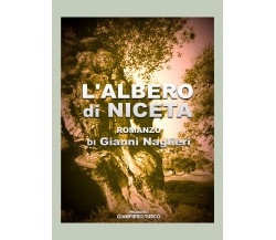 L’Albero di Niceta di Gianni Naglieri,  2021,  Youcanprint