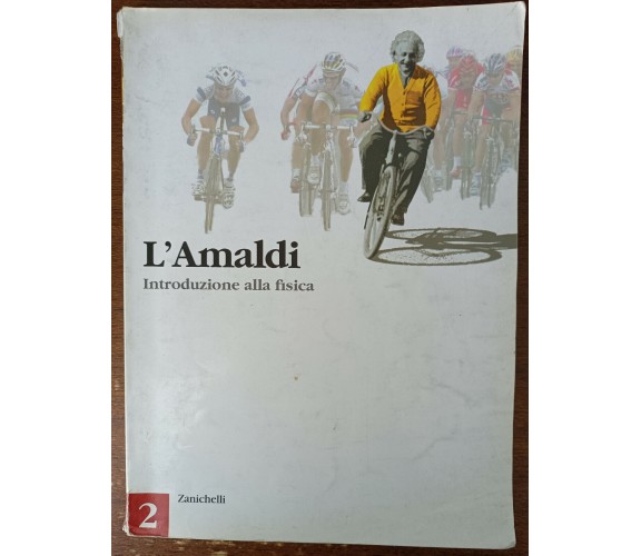 L'Amaldi 2 - Ugo Amaldi - Zanichelli, 2004 - A