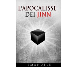 L'Apocalisse Dei Jinn - Emanuele Giuseppe Casula - Independently Published, 2020